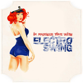 Various Artists - In Another Time With Electro Swing