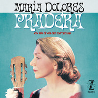 Maria Dolores Pradera - Origenes (Remasterizado)