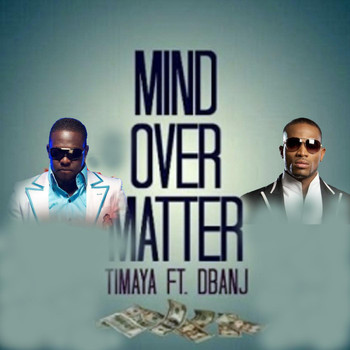 D'banj - Mind over Matter (feat. D'banj)