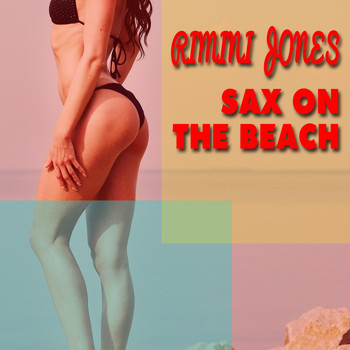 Rimini Jones - Sax On the Beach
