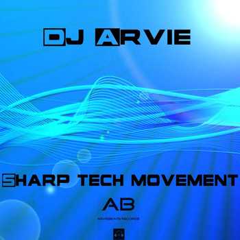 Dj Arvie - Sharp Tech Movement