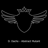 D. Dachs - Abstract Mutant