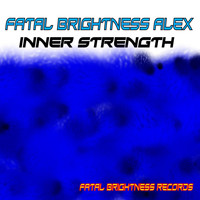 Fatal Brightness Alex - Inner Strength