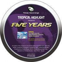 Tropical Highlight - Five Years