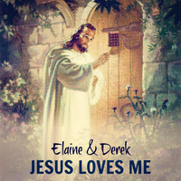 Elaine & Derek - Jesus Loves Me