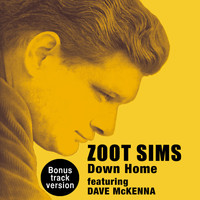 Zoot Sims - Down Home (feat. Dave Mckenna) [Bonus Track Version]
