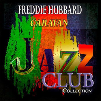 Freddie Hubbard - Caravan (Jazz Club Collection)