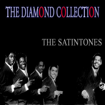 The Satintones - The Diamond Collection (Original Recordings)