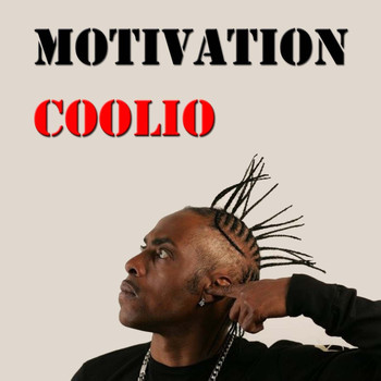 Coolio - Motivation
