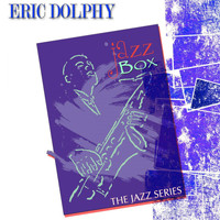 Eric Dolphy - Jazz Box (The Jazz Series)
