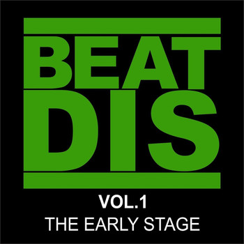 Various Artists - Beat Dis Vol.1 (The Early Stage)