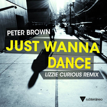 Peter Brown - Just Wanna Dance (Lizzie Curious Remix)