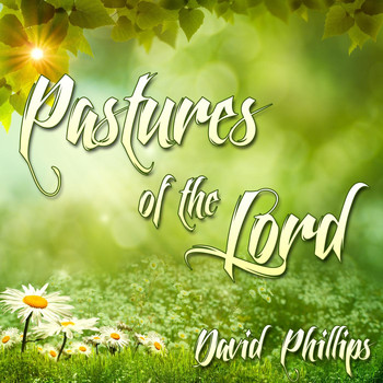 david phillips - Pastures of the Lord