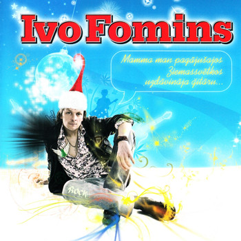 Ivo Fomins - Mamma Man Ziemassvētkos Uzdāvināga Ģitāru...