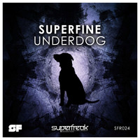 Superfine - Underdog