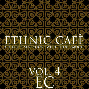 Various Artists - Ethnic Cafè, Vol. 4