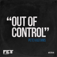 Pete Kastanis - Out Of Control