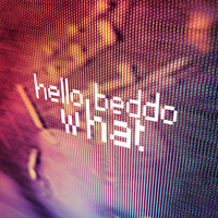 Hello Beddo - What