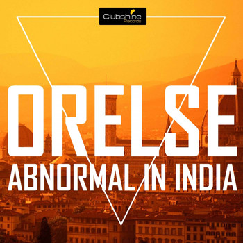 Orelse - Abnormal In India