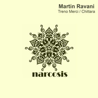 Martin Ravani - Treno Merci / Chittara