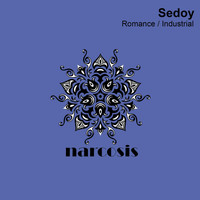 Sedoy - Romance / Industrial