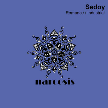 Sedoy - Romance / Industrial