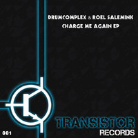 Drumcomplex & Roel Salemink - Charge Me Again EP
