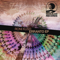 Roni Kush - Erranto EP