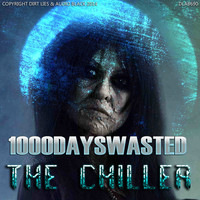 1000DaysWasted - The Chiller