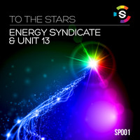 Energy Syndicate & Unit 13 - To The Stars