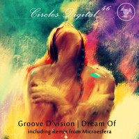 Groove D'Vision - Dream Of