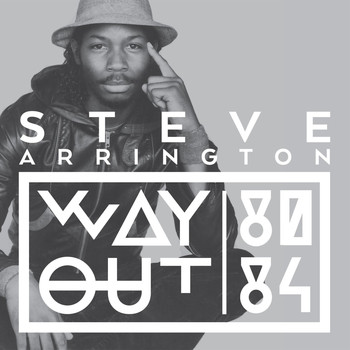 Steve Arrington / - Way Out (80 - 84)