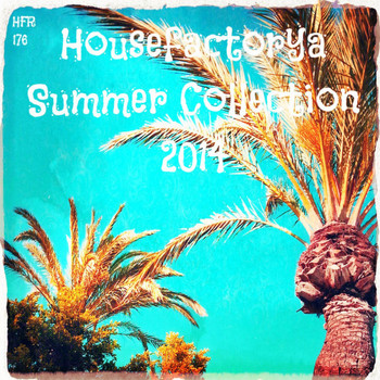 Various Artists - HouseFactorya Summer Collection 2014