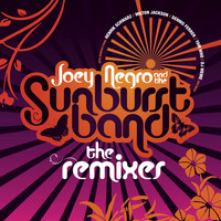 Joey Negro, Dave Lee, The Sunburst Band - The Remixes