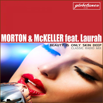 Morton & Mc Keller feat. Laurah - Beauty Is Only Skin Deep (Classic Radio Mix)