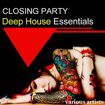 Various Artists - Closing Party Deep House Essentials
