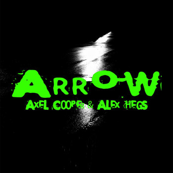 Axel Cooper & Alex Hegs - Arrow
