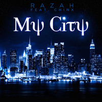Razah - My City (Radio Edit) [feat. Chinx]