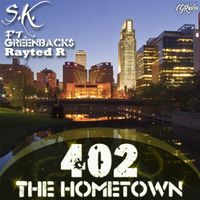 S.K. - The Hometown (feat. Greenback$ & Rayted R) (Explicit)