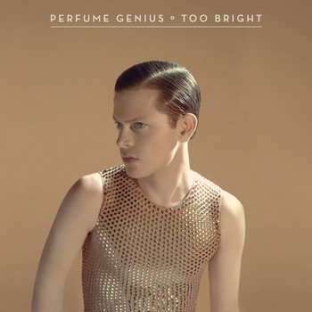 Perfume Genius - Too Bright (Explicit)