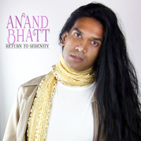 Anand Bhatt - Return to Serenity (Bachata 2.0) - Single