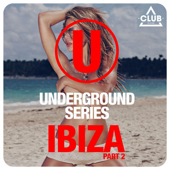 Various Artists - Underground Series Ibiza, Pt. 2