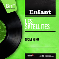 Les Satellites - Nic et Mino