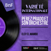 Pérez Prado et son orchestre - Elsy el Mambo