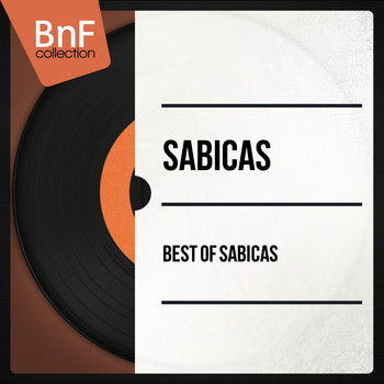 Sabicas - Best of Sabicas