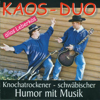 Kaos-Duo - Kaos-Duo  - Ällas Leberkäs (Schwäbischer Humor mit Musik)