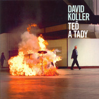 David Koller - Teď A Tady