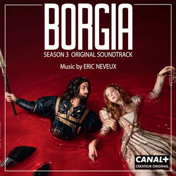 Eric Neveux - Borgia Season 3 (Original Soundtrack from the TV Series)
