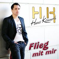 Hansi Konnerth - Flieg mit mir