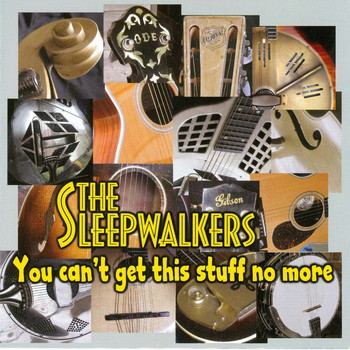 The Sleepwalkers - You Can't Get This Stuff No More